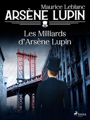 cover image of Arsène Lupin — Les Milliards d'Arsène Lupin